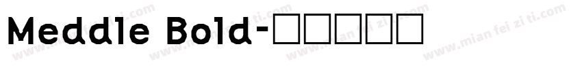 Meddle Bold字体转换